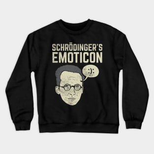 Schrödinger's Emoticon :): Crewneck Sweatshirt